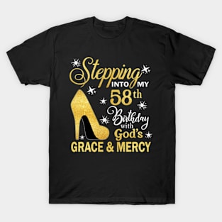 Stepping Into My 58th Birthday With God's Grace & Mercy Bday T-Shirt